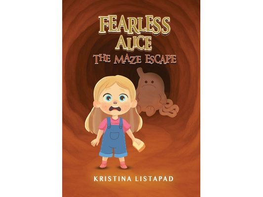 Fearless Alice: The Maze Escape. Adventure for Amazing Kids Ages 6 to 10