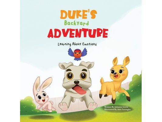 Duke's Backyard Adventure Learning About Emotions