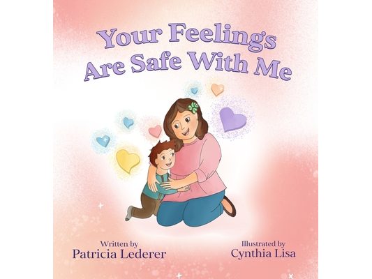 Your Feelings Are Safe With Me