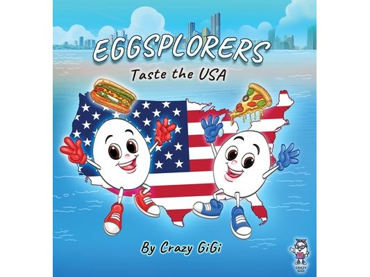 Eggsplorers Taste the USA