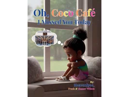 Oh, Coco Cafe: I Missed You Today: I Missed You Today