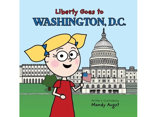 Liberty Goes to Washington, D.C.