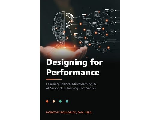 Designing for Performance: Learning Science, Microlearning & AI-Supported Training That Works