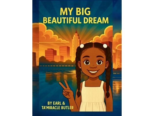 My Big Beautiful Dream