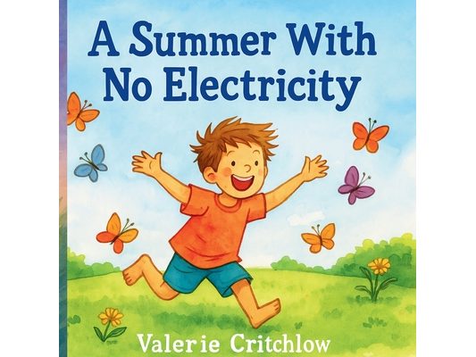 A Summer With No Electricity