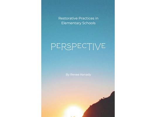 Perspective: Restorative Practices in Elementary Schools