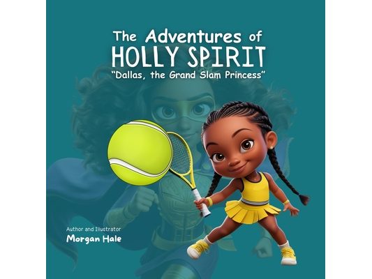 The Adventures of Holly Spirit: Dallas, The Grand Slam Princess