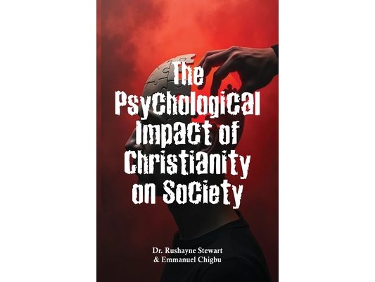 The Psychological Impact of Christianity on Society