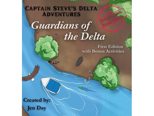 Captain Steve's Delta Adventures - Guardians of the Delta