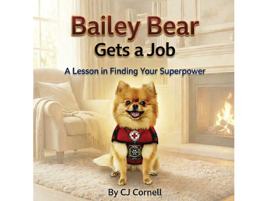 Bailey Bear Gets a Job: A Lesson in Finding Your Superpower