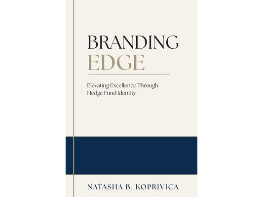 Branding Edge: Elevating Excellence Through Hedge Fund Identity
