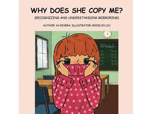 Why Does She Copy Me?: (Recognizing and Understanding Mirroring)