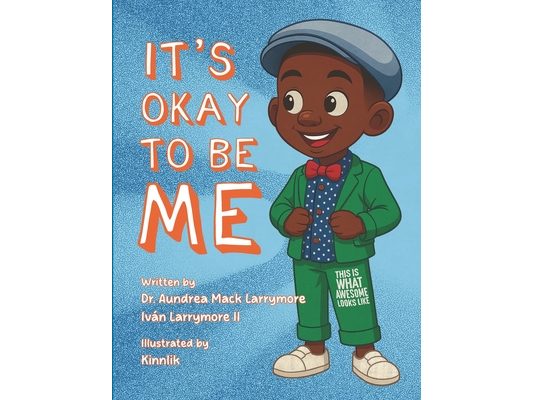 It's Okay to Be Me: A Story About Embracing Differences and Celebrating Who You Are