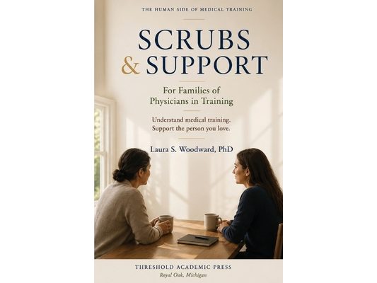 Scrubs and Support: For Families of Physicians in Training