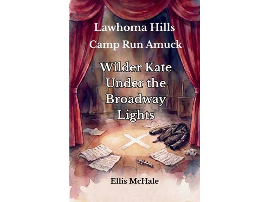 Lawhoma Hills: Wilder Kate Under the Broadway Lights