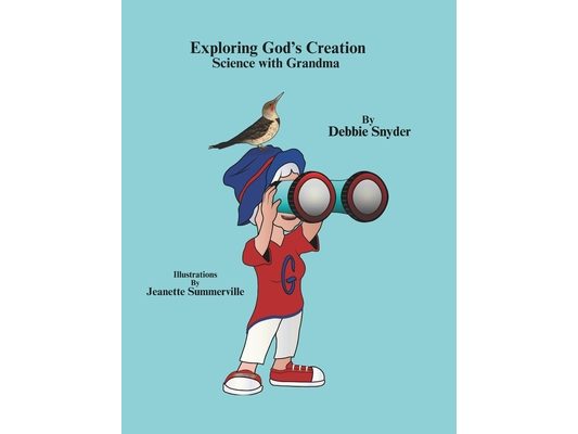 Exploring God's Creation: Science With Grandma