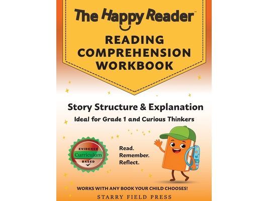 Reading Comprehension Workbook, Grade 1: Story Structure & Explanation