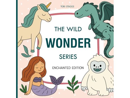 Wild Wonder Series: Enchanted Edition
