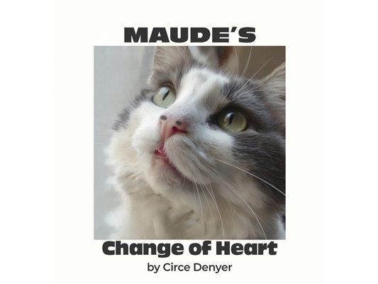 Maude's Change of Heart