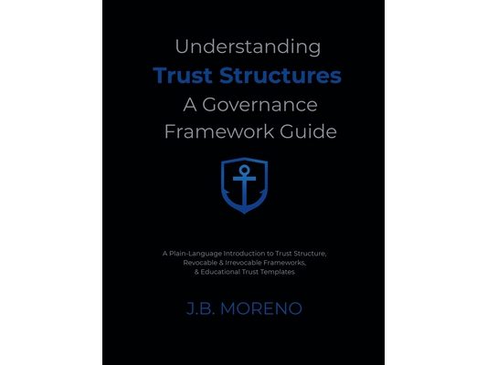 Understanding Trust Structures: A Governance Framework Guide