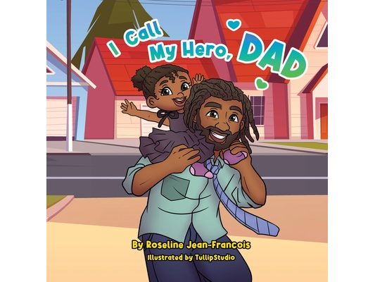 I Call My Hero, Dad