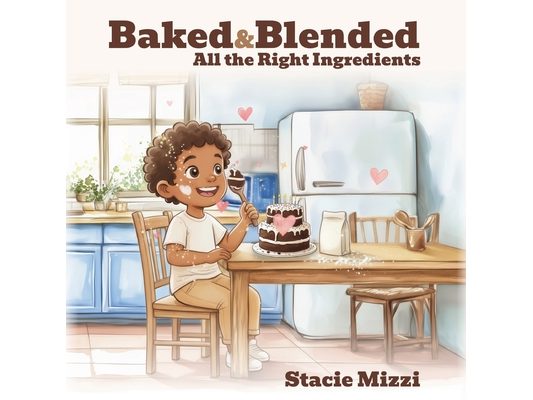 Baked & Blended: All the Right Ingredients