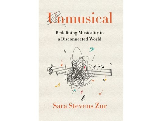 Unmusical: Redefining Musicality in a Disconnected World