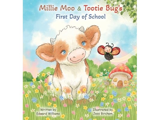 Millie Moo & Tootie Bug's First Day of School