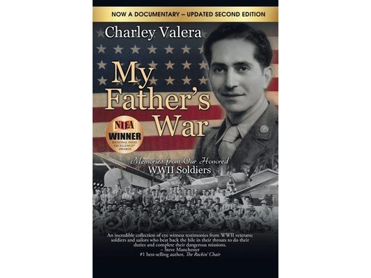 My Father's War: Memories from Our Honored WWII Soldiers