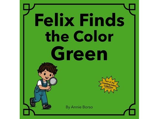 Felix Finds the Color Green