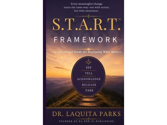 START(TM) An Intentional Guide to Beginning What Matters