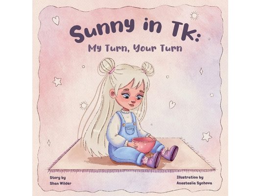 Sunny in TK: My Turn, Your Turn