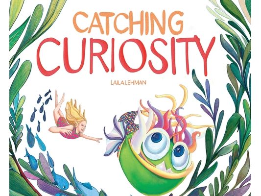 Catching Curiosity