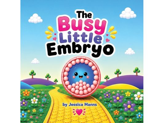 The Busy Little Embryo