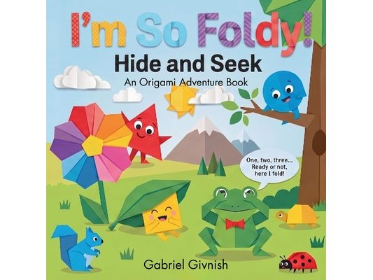 Hide and Seek: An Origami Adventure Book