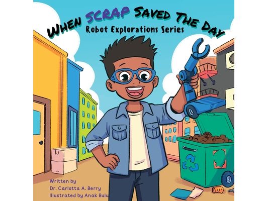 When Scrap Saved the Day: Robot Explorations Series