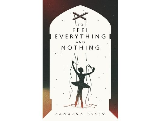 To Feel Everything And Nothing