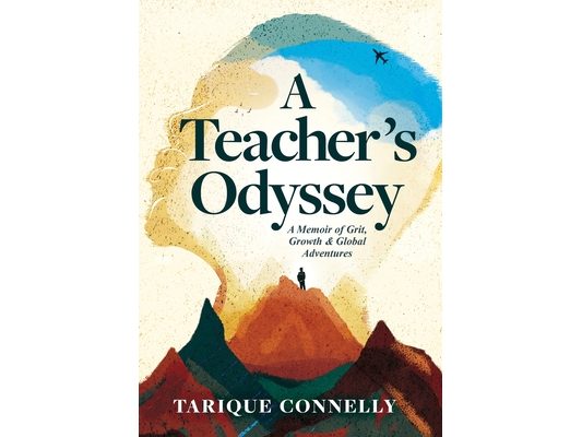 A Teacher's Odyssey: A Memoir of Grit, Growth, and Global Adventures