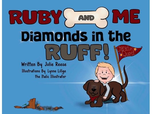 Ruby and Me, Diamonds in the Ruff