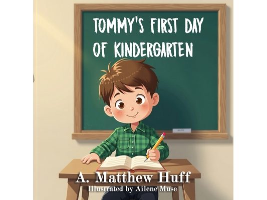 Tommy's First Day of Kindergarten