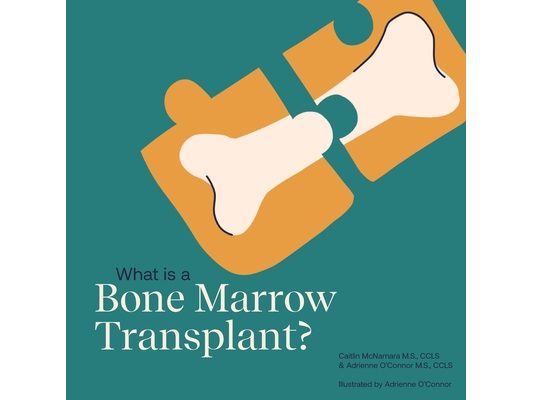 What is a Bone Marrow Transplant?