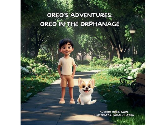 Oreo's Adventures: Oreo in the Orphanage: Oreo in the Orphan