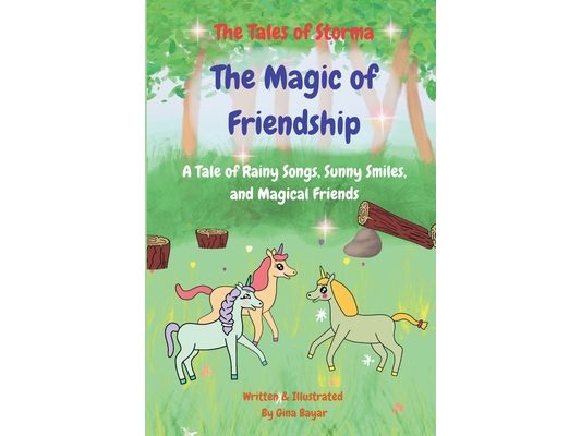 The Magic of Friendship: A Tale of Rainy Songs, Sunny Smiles, and Magical Friends