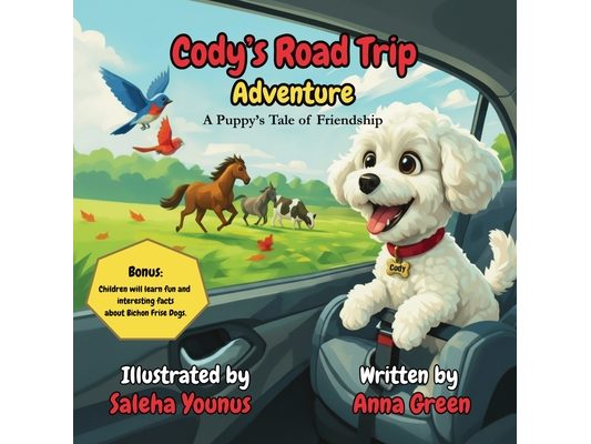 Cody's Road Trip Adventure: A Puppy's Tale of Friendship