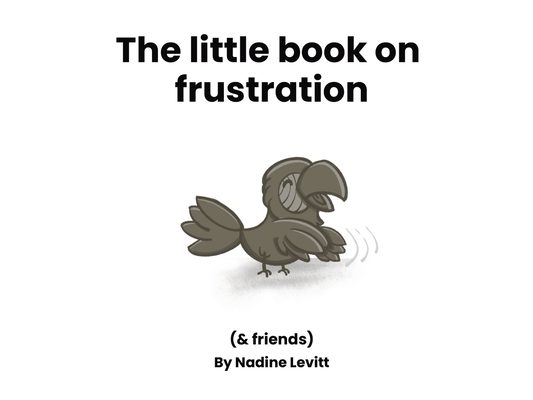 The little book on frustration