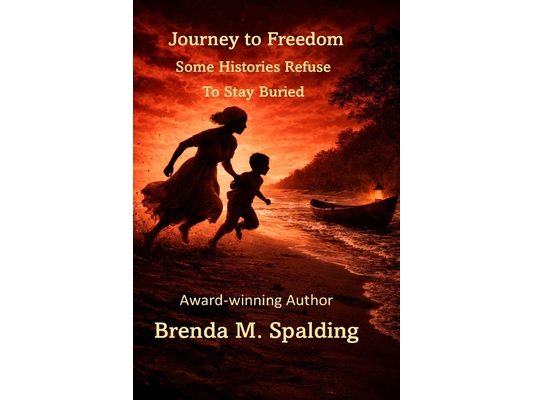 Journey to Freedom: Some Histories Refuse to Stay Buried
