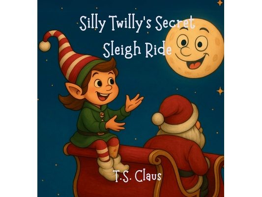 Silly Twilly's Secret Sleigh Ride