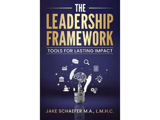 The Leadership Framework: Tools for Lasting Impact