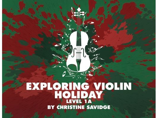 Exploring Violin: Holiday