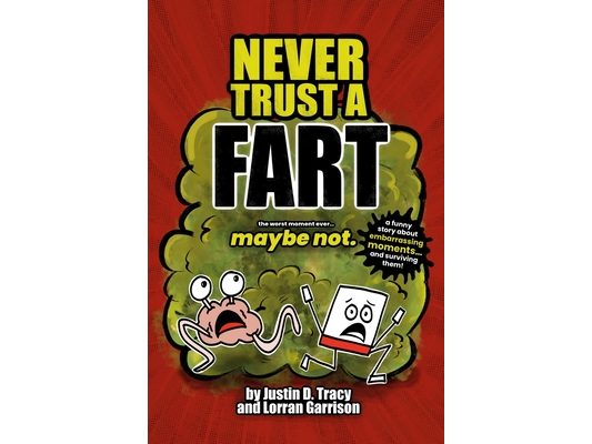 Never Trust a Fart